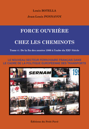 Force Ouvrière chez les cheminots, T4 – De la fin des années 1980 à l’aube du XXIème siècle