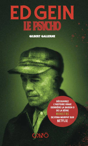 ED GEIN, le Psycho