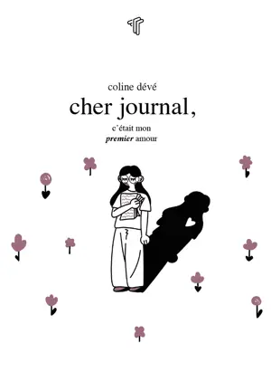 Cher journal, c’était mon premier amour