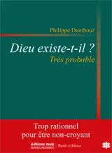 Dieu existe-t-il ? Très probable