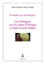 DE MADèRE AUX îLES MOLUQUES