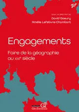 Engagements - Faire de la géographie au XXIe siècle