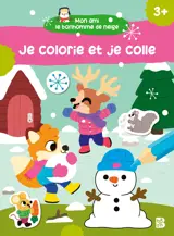 Mon ami le bonhomme de neige : Je colorie et je colle