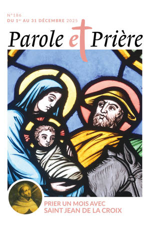 Parole et prière n°186 décembre 2025