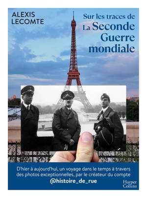 Sur les traces de la Seconde Guerre mondiale