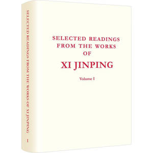 SELECTED READINGS FROM THE WORKS OF XI JINPING VOL.1