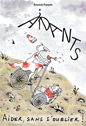 Aidants - Aider sans s'oublier !