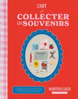 L'art de collecter les souvenirs