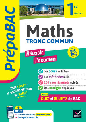 Prépabac Réussir l'examen Maths 1re générale (tronc commun) - Bac 2026