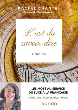 L'art du savoir-dire - 2e éd.