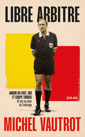 Michel Vautrot, libre arbitre