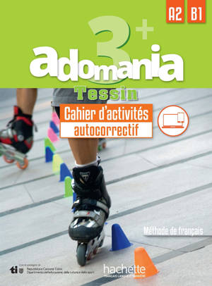 Adomania 3+ Tessin cahier d'activités