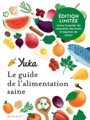 Edition collector Yuka : Le guide de l'alimentation saine