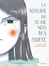 La semaine où je ne suis pas morte