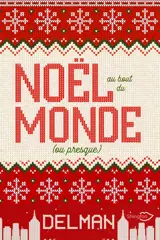Noël au bout du monde (Ou presque)