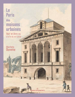Le Paris des maisons urbaines