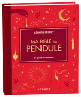 Ma Bible du pendule - édition de luxe