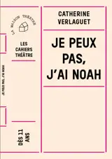 Je peux pas j'ai Noah