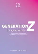 Génération Z : l'énigme décodée !
