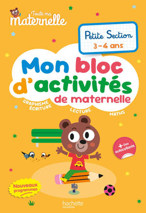 Toute ma maternelle - Mon bloc d'activités de maternelle - Petite Section (nouveaux programmes)