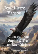 Concerto pour Sophie & Fred en Rêve Majeur
