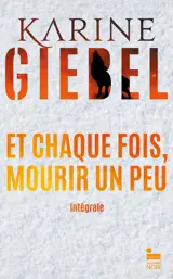Et chaque fois mourir un peu - COLLECTOR - Livre 1 et 2