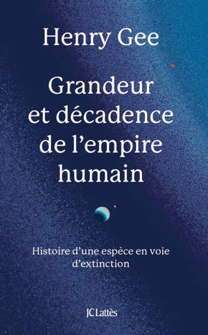 Grandeur et décadence de l'empire humain