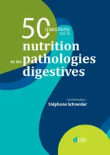 50 questions sur la nutrition et les pathologies digestives