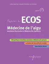 Préparer les ECOS Médecine de l'aigu : Anesthésie-Réanimation et Médecine Péri-Opératoire
