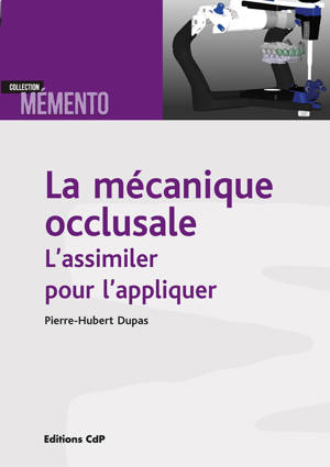 La mécanique occlusale