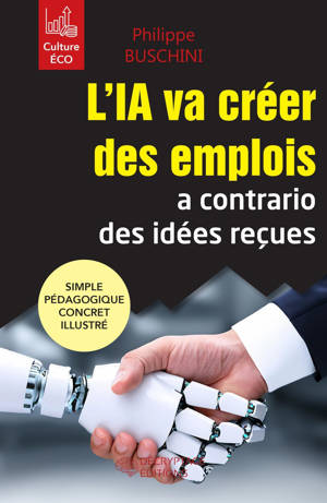 L'IA va créer des emplois a contrario des idées reçues