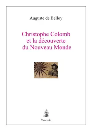 Christophe Colomb et la découverte du Nouveau Monde 14921504