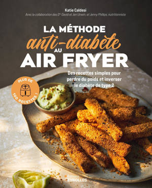 La méthode anti-diabète au air fryer