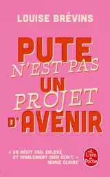 Pute n'est pas un projet d'avenir