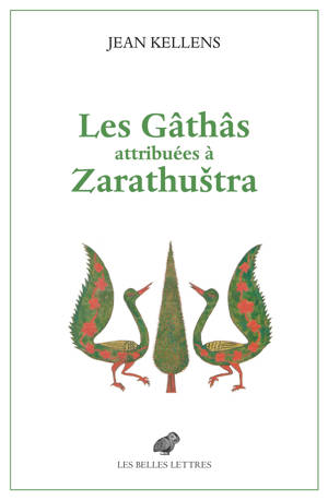 Les Gâthâs attribuées à Zarathuštra