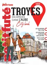 Guide Troyes 2026 Petit Futé: Escapade dans l'Aube