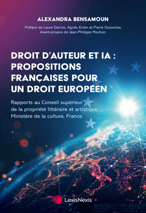 Droit d'auteur et IA : propositions françaises pour un droit européen