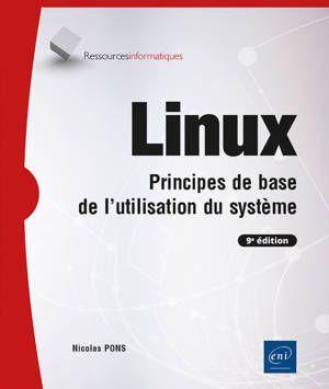 Linux - Principes de base de l'utilisation du système (9e édition)