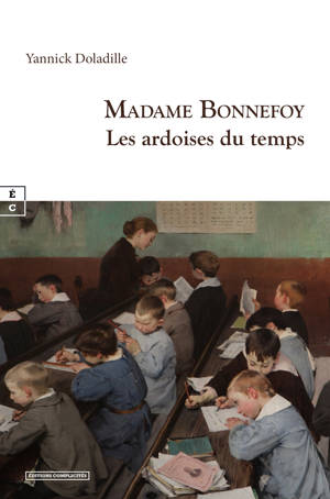 Madame Bonnefoy - les ardoises du temps