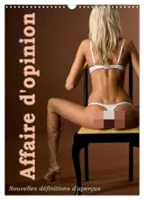 Affaire d'opinion - Nouvelles définitions d'aperçus (Calendrier mural 2026 DIN A3 horizontal), CALVENDO calendrier mensuel