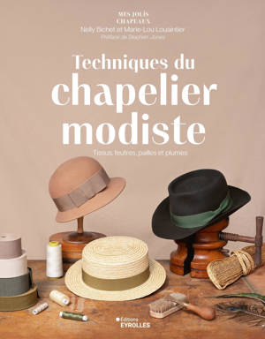 Techniques du chapelier modiste