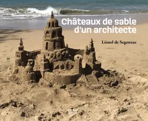 Châteaux de sable d’un architecte