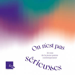 On n'est pas sérieux·ses