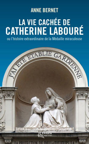 La vie cachée de Catherine Labouré