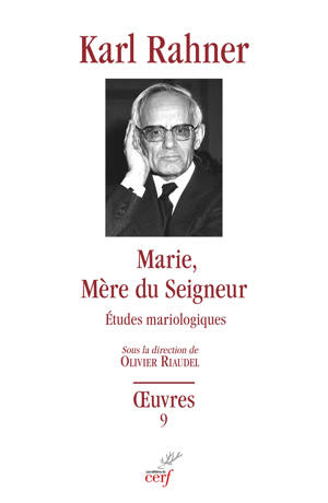 Oeuvres complètes 9 - Marie, Mère du Seigneur