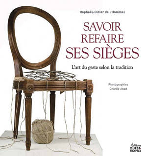 Savoir refaire ses sièges