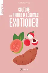 Culture de fruits et légumes exotiques