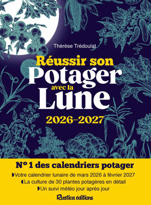 Réussir son potager avec la Lune 2026-2027