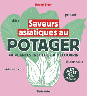 Saveurs asiatiques au potager