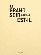 Le grand soir est-il